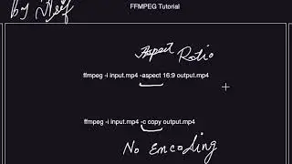 FFMPEG Tutorial - Command Line Options - Last Part