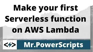 Make your first Serverless function on AWS Lambda