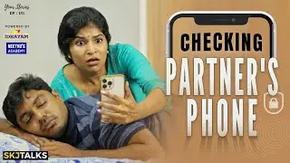 Checking Partners Phone | Right or Wrong | Your Stories EP-151 | SKJ Talks | Comedy Short film