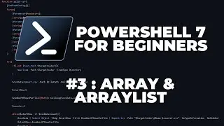 PowerShell 7 Tutorials for Beginners #3 : Array & ArrayList