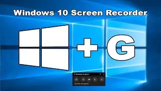 (Updated) The Free built-in Windows 10 Screen Recorder