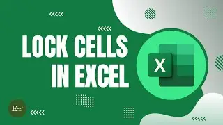 How to Lock Cells in Excel | Excel Tutorials No 34