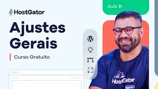 Ajustes Gerais no WordPress (Aula 11) | Curso WordPress Grátis [2024]