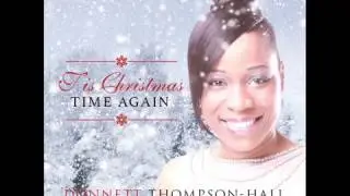 Donnett Thompson-Hall (Official Video)Christmas Song: "Angels we have heard On High"