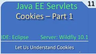 Cookies Handling Concepts | JavaEE Wildfly Servlet Tutorial #11