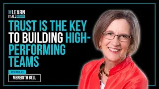 Create High-Performing Teams: Trust-Building Techniques | Meredith Bell