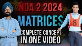 Matrices for NDA complete concepts in one shot by Sandeep Brar Sir | cds journey