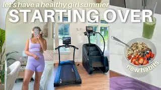 HEALTH VLOG: re-starting my fitness journey, healthy habits for summer & healthy grocery haul