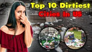 The 10 Dirtiest Cities In The United States