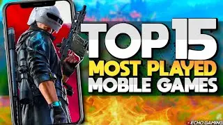 Top 15 MOST PLAYED Mobile Games 2023