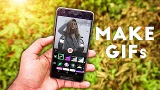 How To : Make GIFs Using Android Phone 😍