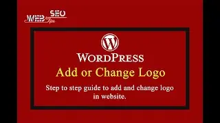 How to Change Logo in Wordpress Header | How to add Logo in Wordpress