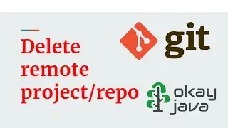 git | delete a git project | git delete remote project | git delete remote repository | okay java