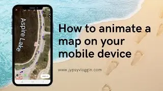 How to animate a map on your mobile device