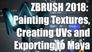 ZBRUSH 2018: Painting Textures, Creating UVs and Exporting to Maya