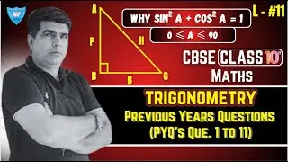 Trigonometric: PYQ's (Que. 1 to 11) | | Class 10 Maths Ch 8 | CBSE 2024-25 (L #11)