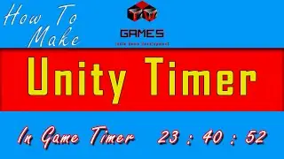 How To Make Timer Unity Tutorials TW Games 