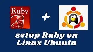 How to install Ruby on Ubuntu 20.04 and visual studio code setup for Ruby