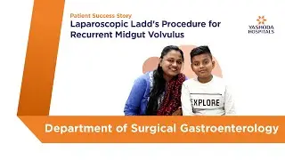 Laparoscopic Ladd's Procedure for Recurrent Midgut Volvulus | Yashoda Hospitals Hyderabad