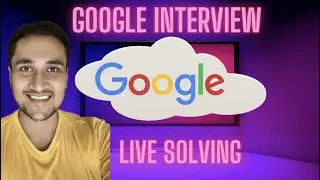 🔴 #15 LIVE: Solving Top Google Interview Questions || Rachit Jain