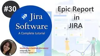 Epic Report in Jira | Jira Epic Report | Jira Reports Tutorial | Jira Tutorial