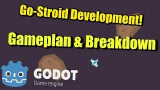 Go-Stroid Development : Breakdown & Gameplan