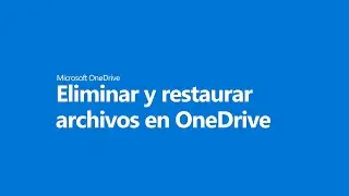 Cómo recuperar un archivo borrado en OneDrive