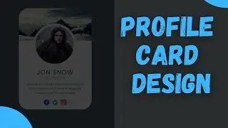 How to Create the User Profile Card Using HTML and CSS