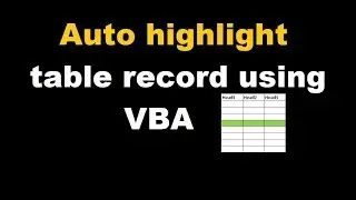 VBA to highlight active row or record of a table automatically. [HD]