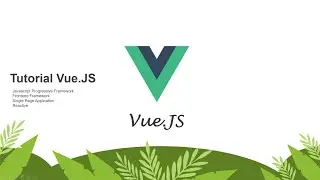 03.Tutorial VueJS - Instalasi Vue.JS dengan CLI dan Vue UI