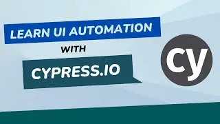 Cypress Testing Tutorial Series for Beginners