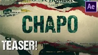 El Chapo Intro After Effect Tutorial Teaser!