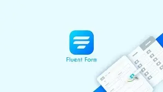 FluentForm – Advanced Form Builder Plugin for WordPress