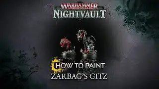 How to Paint: Zarbag's Gitz