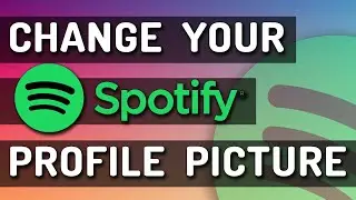 Change Your Profile Picture In Spotify [Desktop & Mobile]