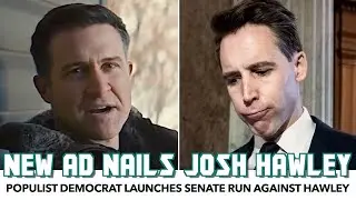 Populist Democrat Clowns Josh Hawley In Campaign Launch Ad