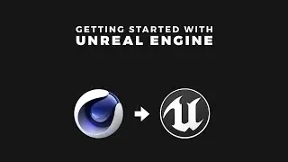 Cinema 4D to Unreal Engine 4 Workflow Tutorial