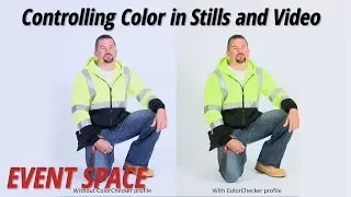 Controlling Color in Stills and Video