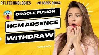 Oracle Fusion HCM | Absence Plan withdraw | Absence Management | Interview Preparation | Placement