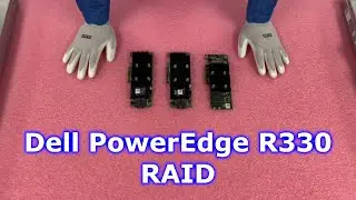 Dell PowerEdge R330 RAID Overview | RAID Card Options | Installation | RAID Configuration | RAID 5