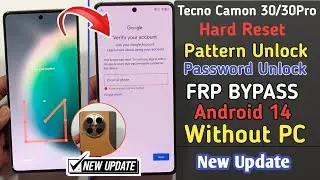 Tecno Camon 30 Hard Reset | Pattern Unlock | Tecno Camon 30 Pro FRP Bypass Android 14 Without PC