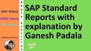 SAP Standard Reports with explanation by Ganesh Padala || SAP Best Videos on Internet || SAP Cloud