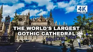 🇪🇸 Seville Cathedral - Spain Walking Tour (4K UHD)