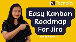 Easy Kanban Roadmap (formerly Kanban Gantt) For Jira Data Center