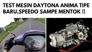 TEST MESIN DAYTONA ANIMA TIPE BARU SPEEDOMETER SAMPAI MENTOK
