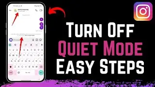 How To Turn Off Quiet Mode On Instagram