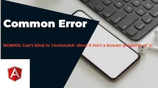 NG8002: Can't bind to 'routerLink' since it isn't a known property of 'a' | 