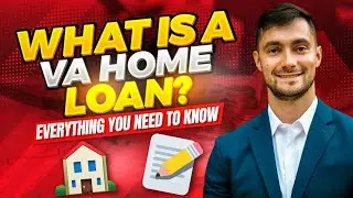 What is a VA Home Loan? *Everything You Need to Know!*