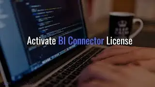 How to Activate Your BI Connector User License | BI Connector