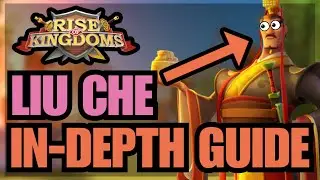 UNLOCK the FULL POTENTIAL of Liu Che! In-depth guide skills, talents and pairs! Rise of kingdoms